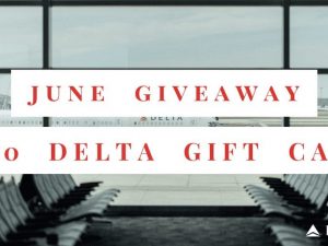 Win a $250 Delta Gift Card!
